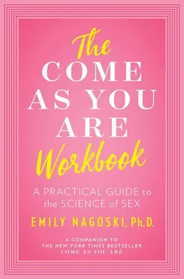 Traveling Tickle Trunk Come As You Are Workbook A Practical Guide to the Science of Sex Couples Traveling Tickle Trunk Come As You Are Workbook A Practical Guide to the Science of Sex Couples